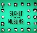 Secret Life of Muslims 