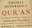 Book cover of Jeff'erson's Quran by Denise Spellberg. Courtesy Penguin Random House 